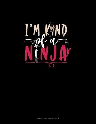 Cover of I'm Kind Of A Ninja