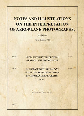 Book cover for Notes and Illustrations on the Interpretation of Aeroplane Photographs