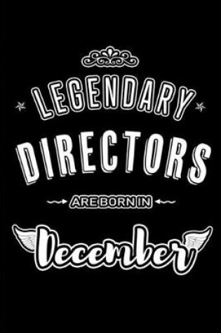 Cover of Legendary Directors are born in December