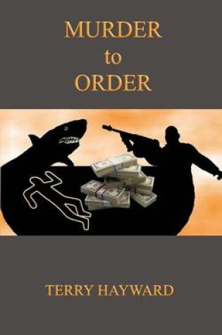Cover of Murder to Order - A Book in the Jack Delaney Chronicles