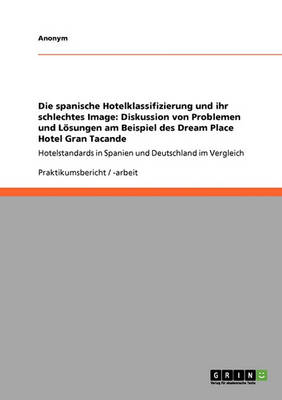 Book cover for Die Spanische Hotelklassifizierung Und Ihr Schlechtes Image