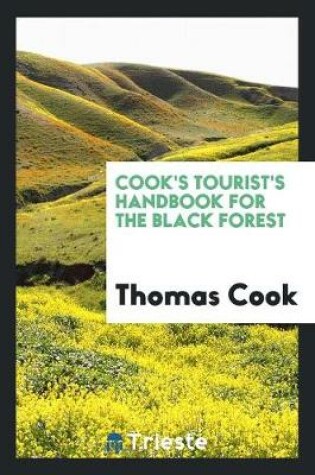 Cover of Cook's Tourist's Handbook for the Black Forest