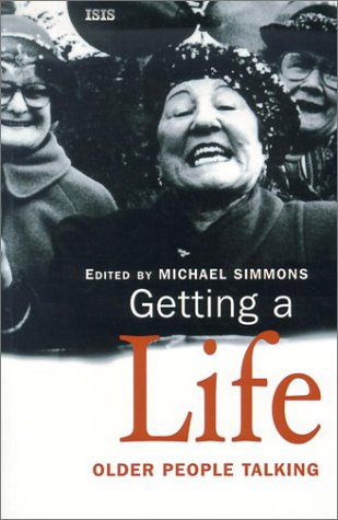 Book cover for Getting A Life: Older People Talking