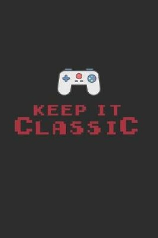 Cover of Keep It Classic