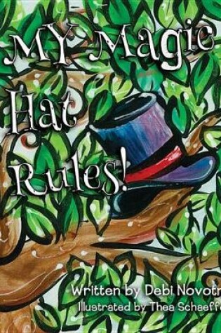 Cover of My Magic Hat Rules!