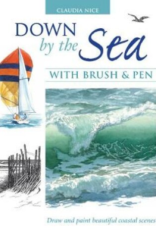 Cover of Down by the Sea with Brush and Pen