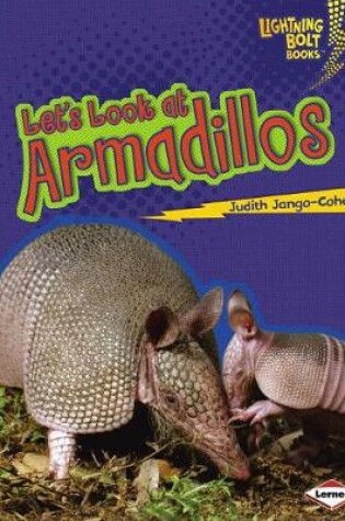 Cover of Let's Look at Armadillos