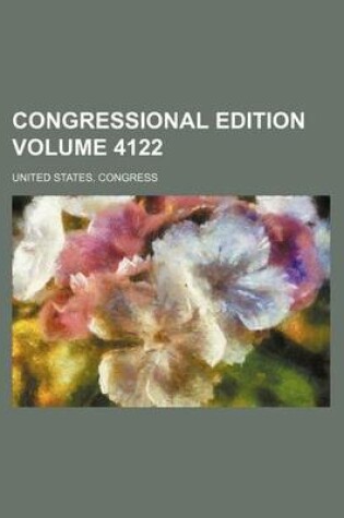 Cover of Congressional Edition Volume 4122