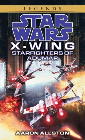 Book cover for Starfighters of Adumar: Star Wars Legends (X-Wing)