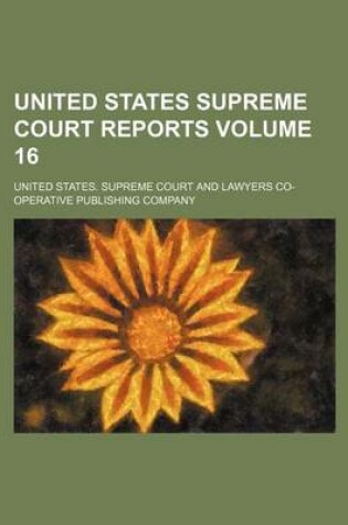 Cover of United States Supreme Court Reports Volume 16