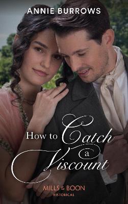 Book cover for How To Catch A Viscount