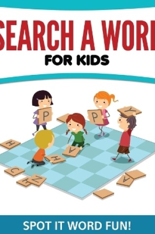 Cover of Search A Word For Kids