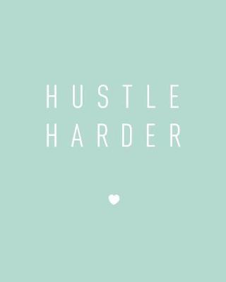 Book cover for Hustle Harder