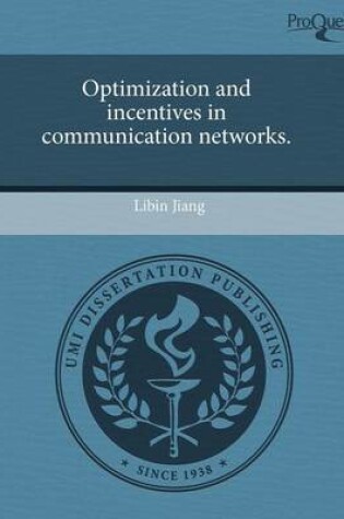 Cover of Optimization and Incentives in Communication Networks