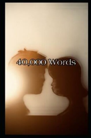 Cover of 40,000 Words