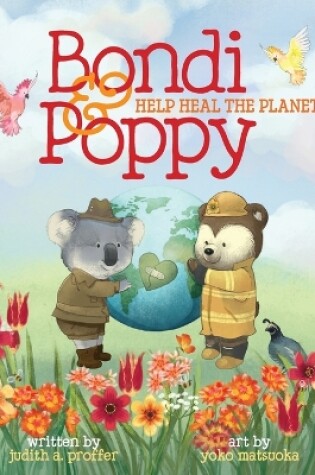 Cover of Bondi & Poppy Help Heal the Planet