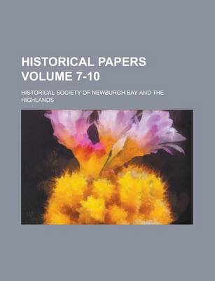 Book cover for Historical Papers Volume 7-10