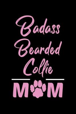 Book cover for Badass Bearded Collie Mom