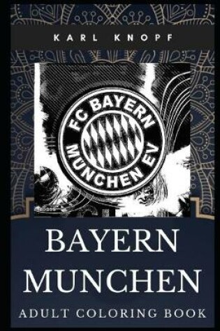 Cover of Bayern Munchen Adult Coloring Book