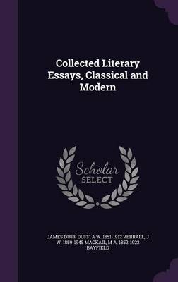 Book cover for Collected Literary Essays, Classical and Modern