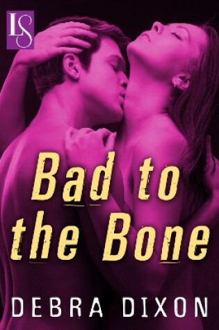 Cover of Bad to the Bone (A Loveswept Romantic Suspense Story)