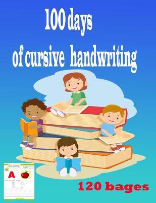 Book cover for 100 days of cursive handwriting