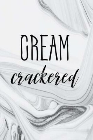 Cover of Cream Crackered