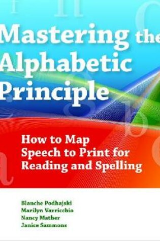 Cover of Mastering the Alphabetic Principle (MAP)