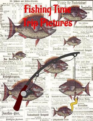 Book cover for Fishing Time Trip Pictures