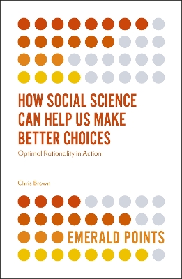 Book cover for How Social Science Can Help Us Make Better Choices