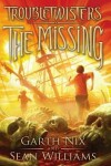 Book cover for The Missing (Troubletwisters #4), Volume 4