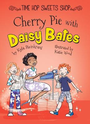 Book cover for Cherry Pie with Daisy Bates