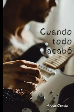 Cover of Cuando todo acabo
