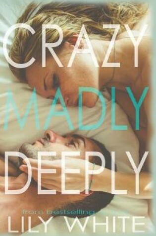 Cover of Crazy Madly Deeply