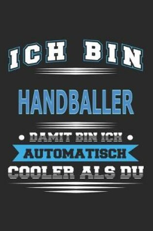 Cover of Ich bin Handballer Damit bin ich automatisch cooler als du