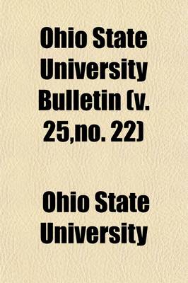 Book cover for Ohio State University Bulletin (Volume 25,