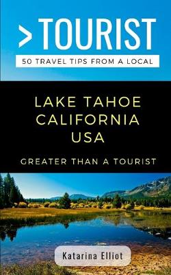 Cover of Greater Than a Tourist- Lake Tahoe California USA