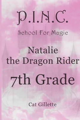 Book cover for Natalie the Dragon Rider 7th Grade
