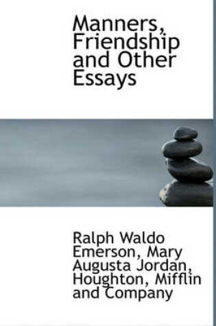 Cover of Manners, Friendship and Other Essays