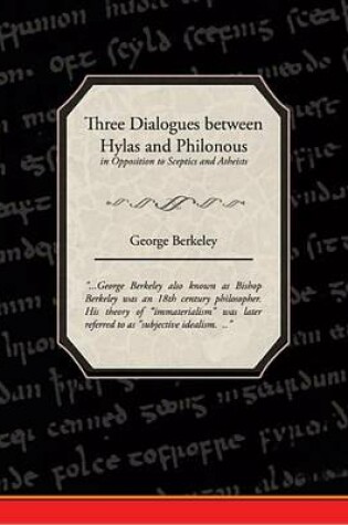 Cover of Three Dialogues Between Hylas and Philonous in Opposition to Sceptics and Atheists