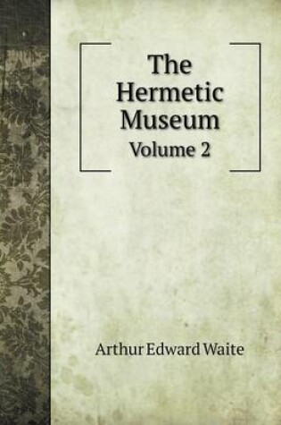 Cover of The Hermetic Museum Volume 2