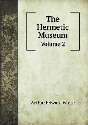 Book cover for The Hermetic Museum Volume 2