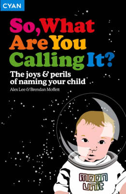 Book cover for So, What Are You Calling It?