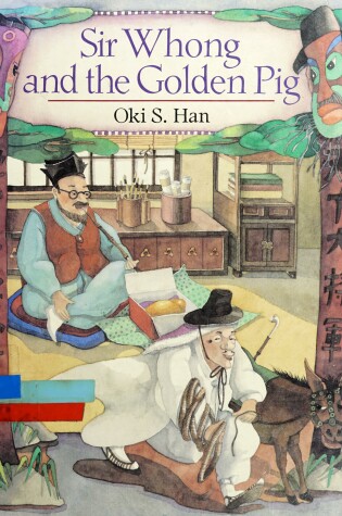 Cover of Han&Haboush Plunkett : Sir Whong & the Golden Pig (HB)