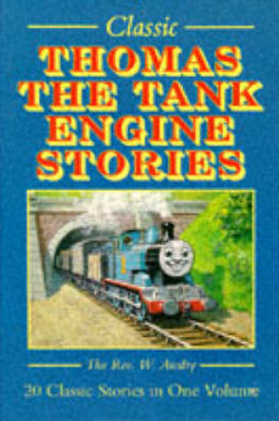 Cover of Classic Thomas the Tank Engine Stories