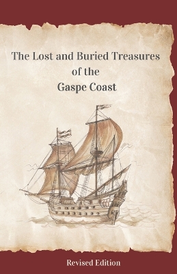 Book cover for The Lost and Buried Treasures of the Gaspe Coast