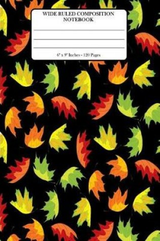 Cover of Wide Ruled Composition Notebook 6" x 9". Autumn Leaves Pattern