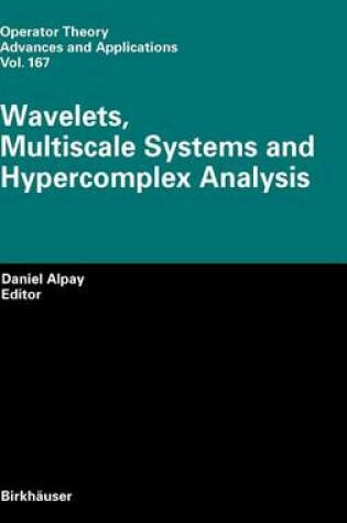 Cover of Wavelets, Multiscale Systems and Hypercomplex Analysis