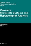 Book cover for Wavelets, Multiscale Systems and Hypercomplex Analysis
