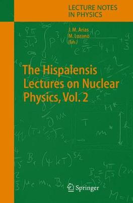 Cover of The Hispalensis Lectures on Nuclear Physics, Vol. 2